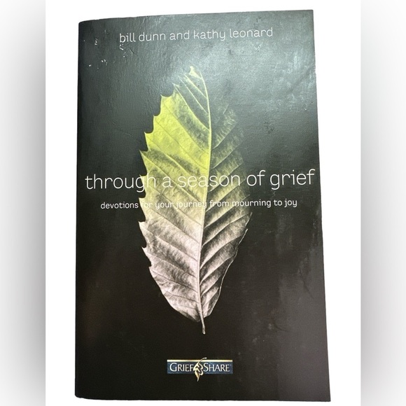 Through a Season of Grief Grief Share Softcover by Bill Dunn Kathy Leonard Used - Picture 2 of 8